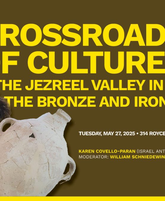 Crossroads of Cultures: The Jezreel Valley in the Bronze and Iron Ages – Karen Covello-Paran