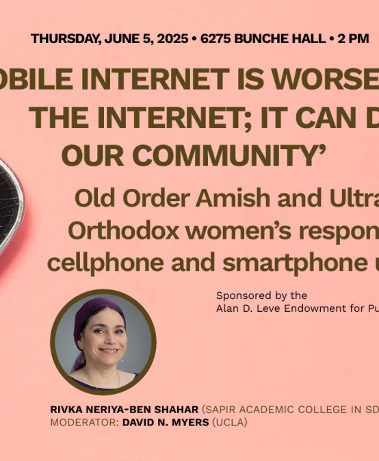 ‘Mobile internet is worse than the internet; it can destroy our community’ Old Order Amish and Ultra-Orthodox women’s responses to cellphone and smartphone use